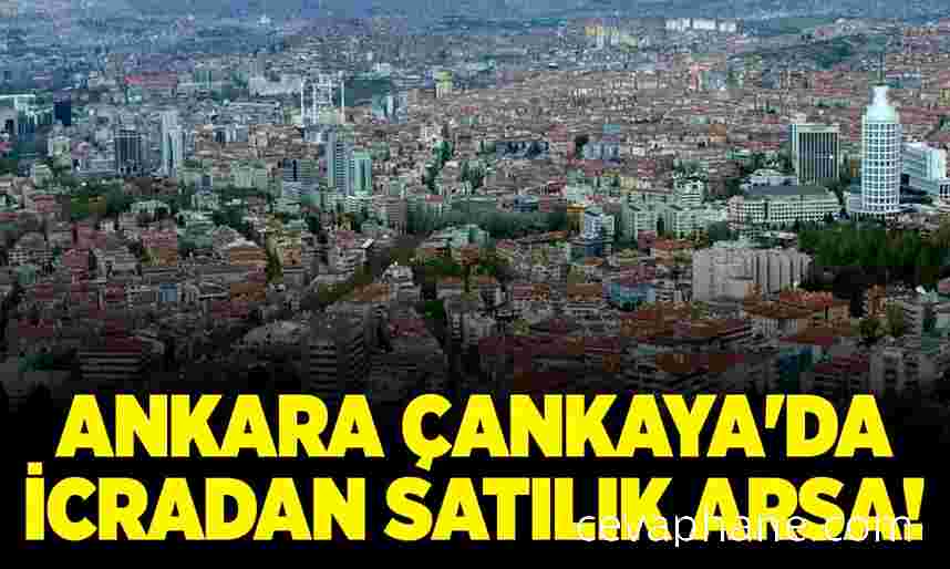 Çankaya'da İcradan Satılık Arsa: 627 Metrekare Fırsatı!