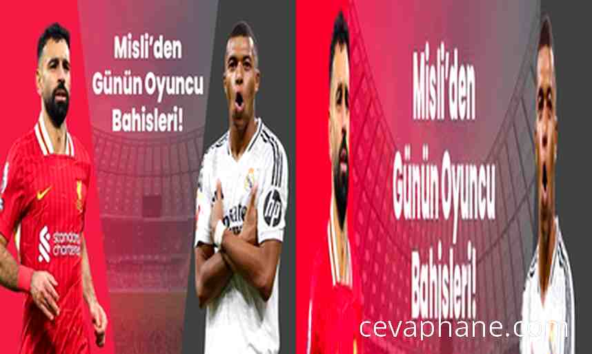 Oyuncu Bahisleriyle Maç Keyfi Artıyor: Salah, Mbappe ve Diğerleri